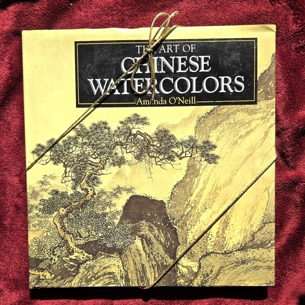 The Art of Chinese Watercolours  - Amanda O'Neil - Hardback Book